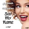 J. JBlack - Say My Name (Original Mix)