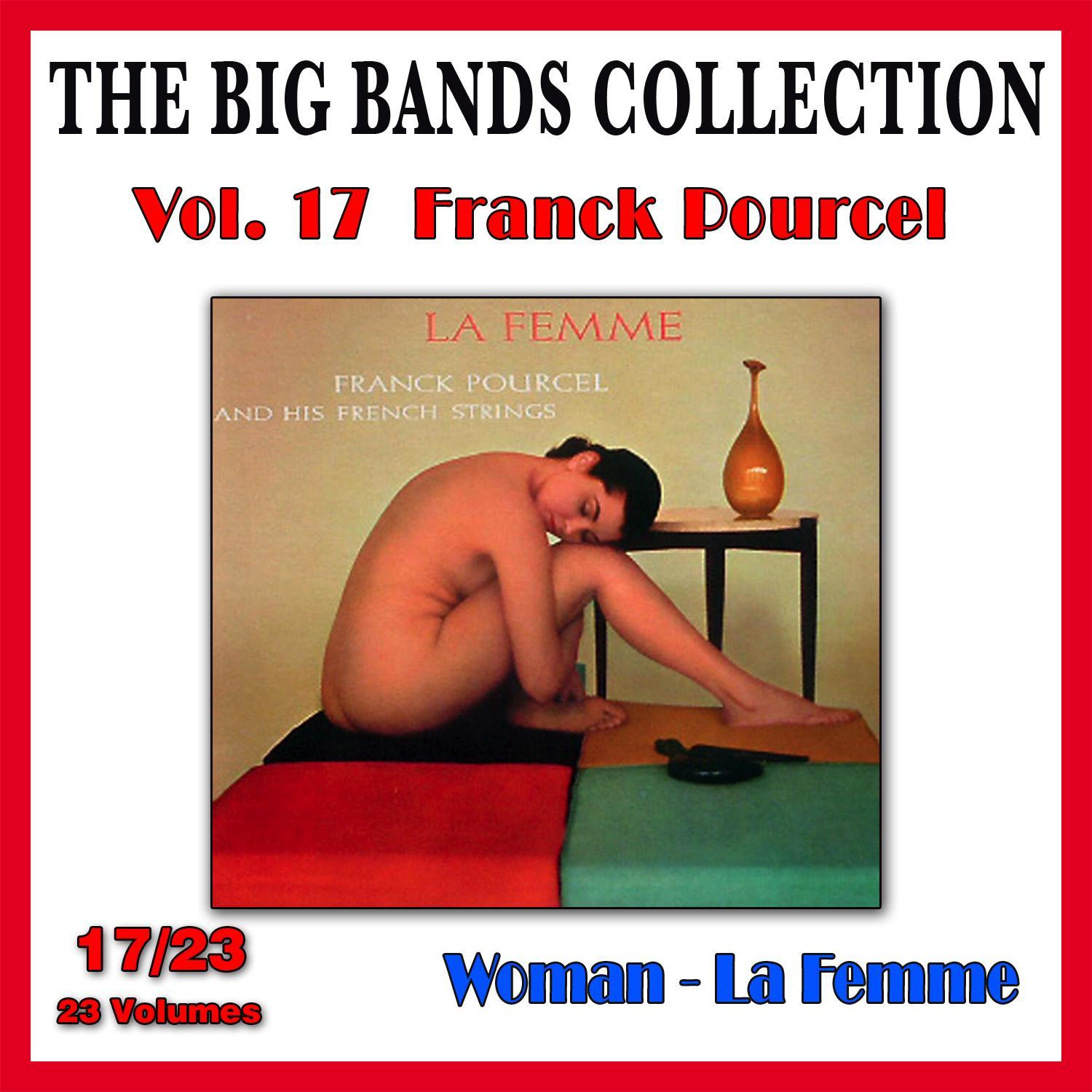 The Big Bands Collection, Vol. 17/23: Franck Pourcel - Woman (La femme)