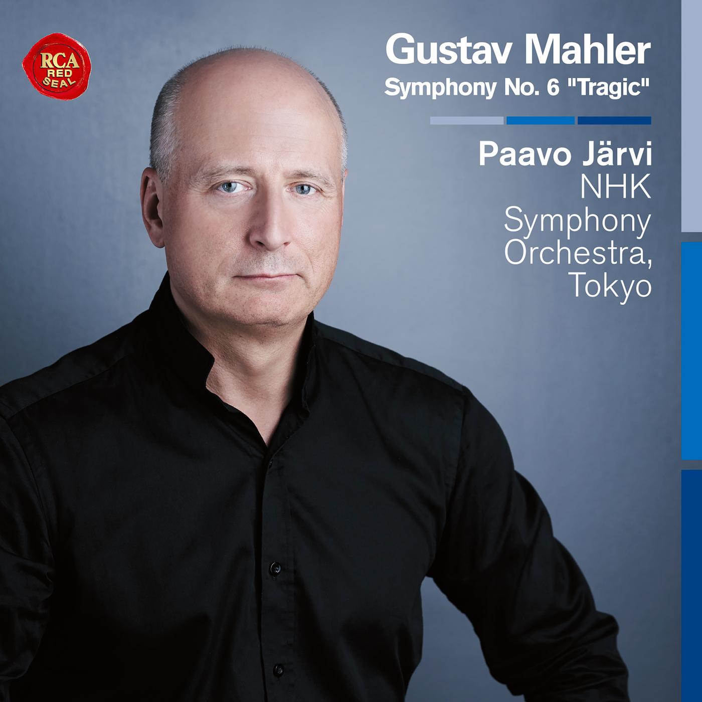 Mahler: Symphony No. 6 "Tragic"