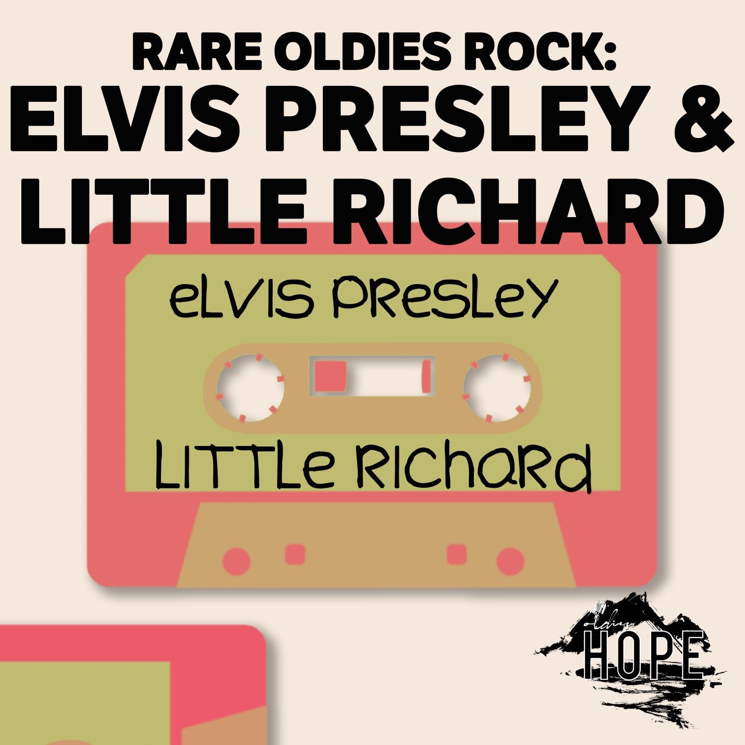 Rare Oldies Rock: Elvis Presley & Little Richard