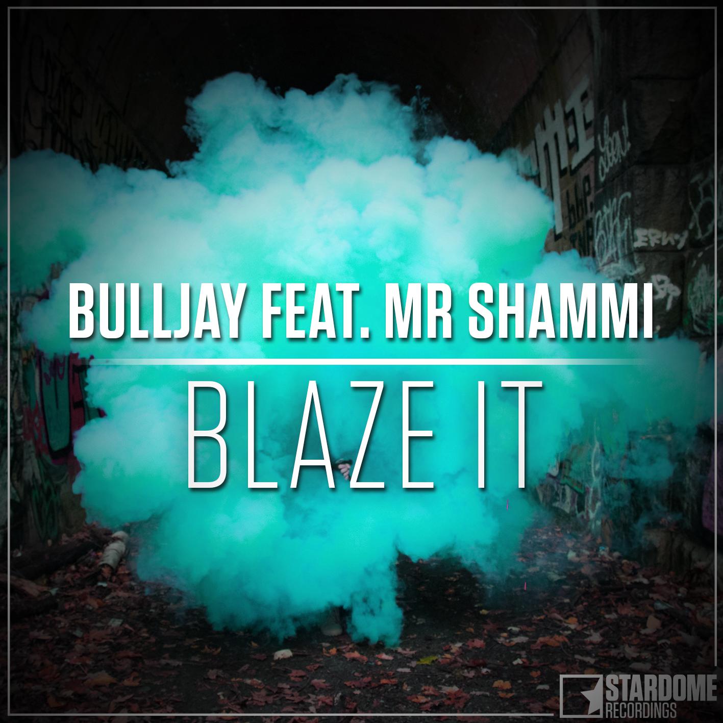 Bulljay - Blaze It (Club Mix)