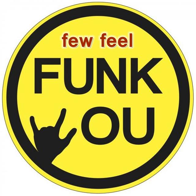 FEW FEEL funk you专辑