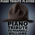 Piano Tribute to Pharrell Williams