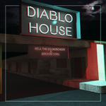 Diablo House专辑