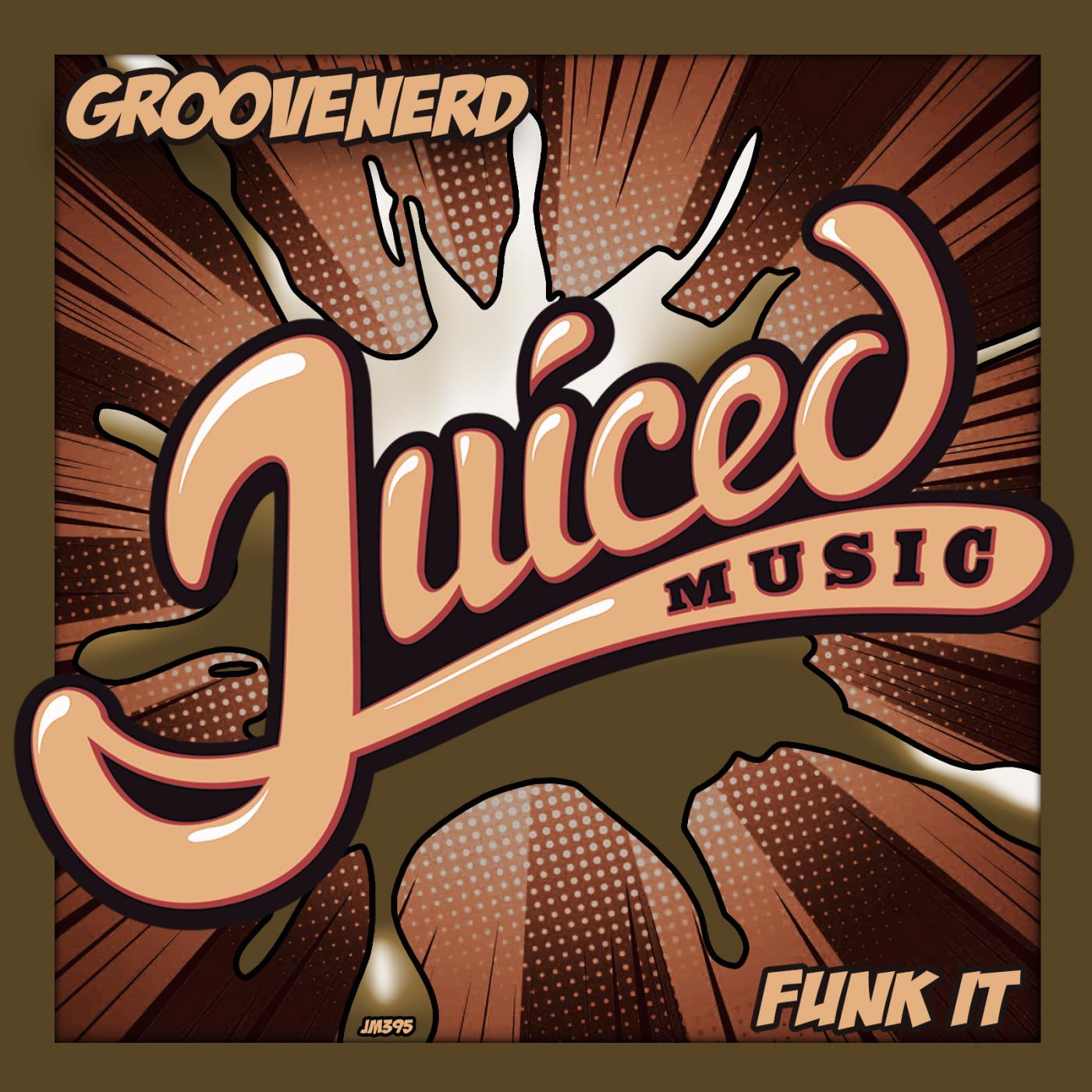 Groovenerd - Funk It (Original Mix)