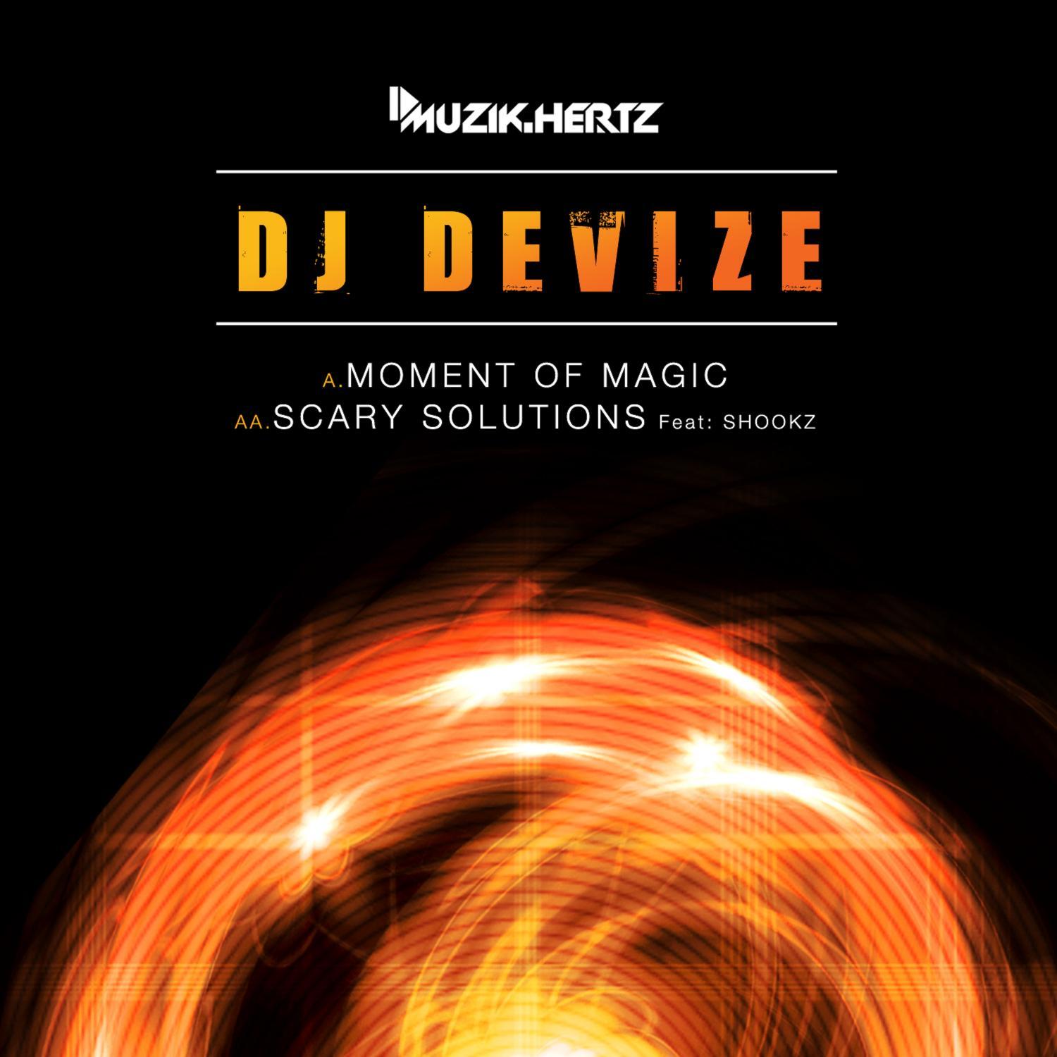 Moment of Magic / Scary Solutions