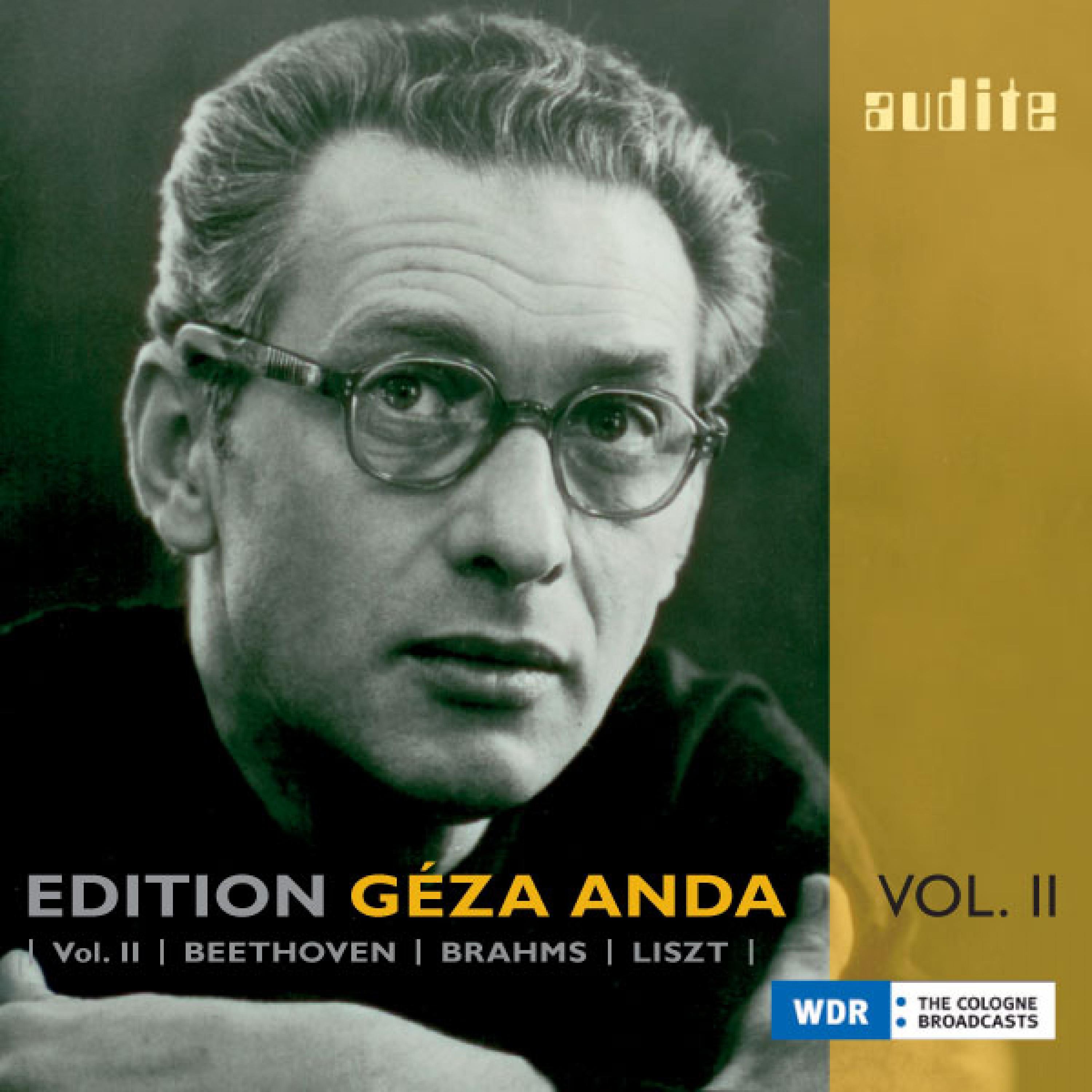Edition Géza Anda, Vol.II: Beethoven, Brahms & Liszt