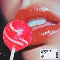 Will K - Lick It 128