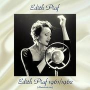 Edith Piaf 1961/1962 (All Tracks Remastered 2017)