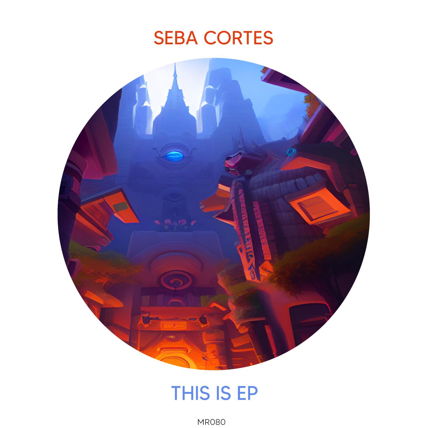 Seba Cortes - This Is