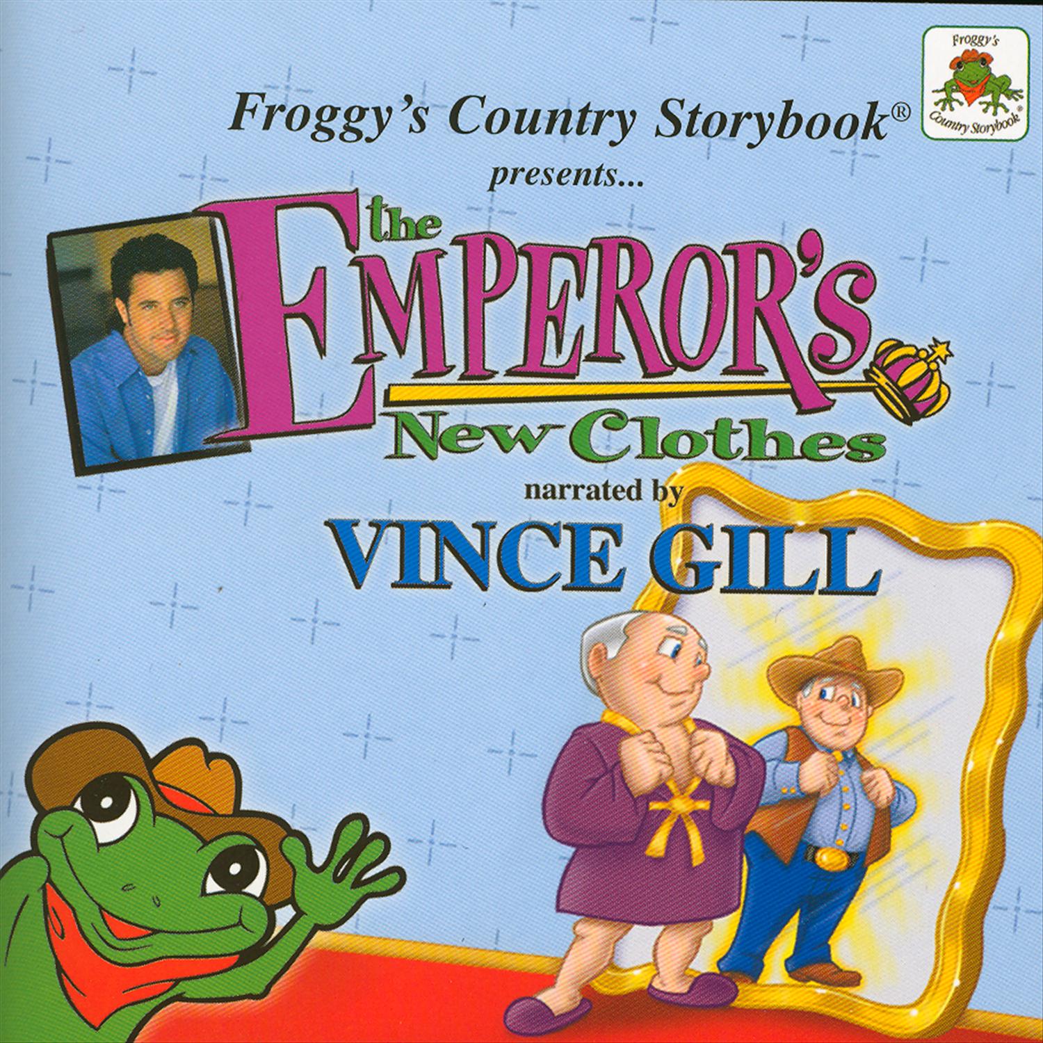 Froggy's Country Storybook presents The Emperor's New Clothes narrated by Vince Gill