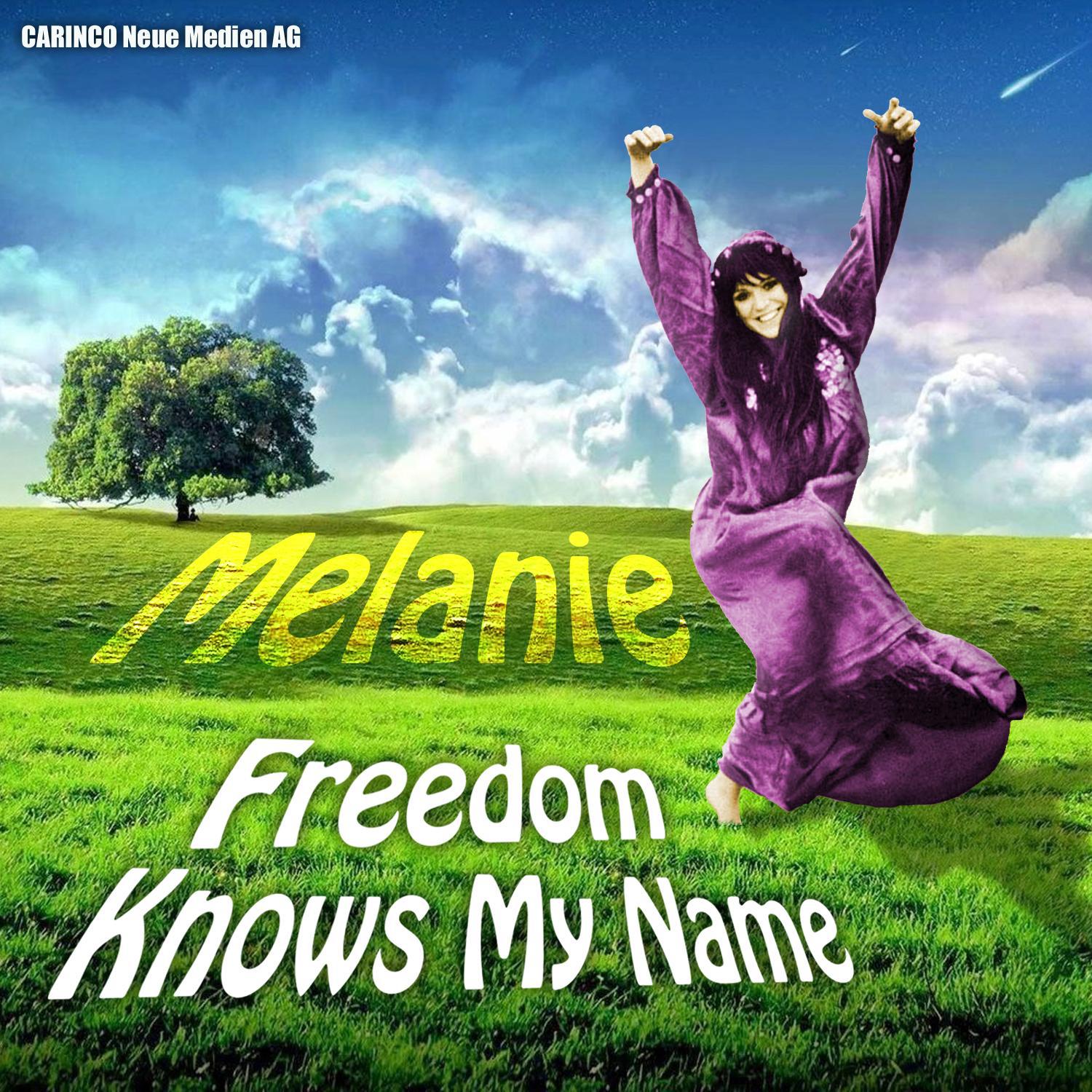 Melanie - Freedom Knows My Name专辑