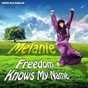 Melanie - Freedom Knows My Name