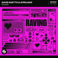 David Guetta、Afrojack - Raving(Explicit) (精消 带伴唱)伴奏