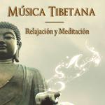 Música Tibetana. Relajación y Meditación专辑