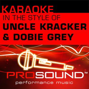 Uncle Kracker + Dobie Gray - Drift Away (KA Karaoke) 带和声伴奏