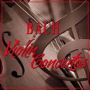 Bach: Violin Concertos专辑