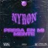 Nyron - Presa en mi Mente