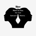 Next To You feat. Tzuke (Samuel Sun Remix)