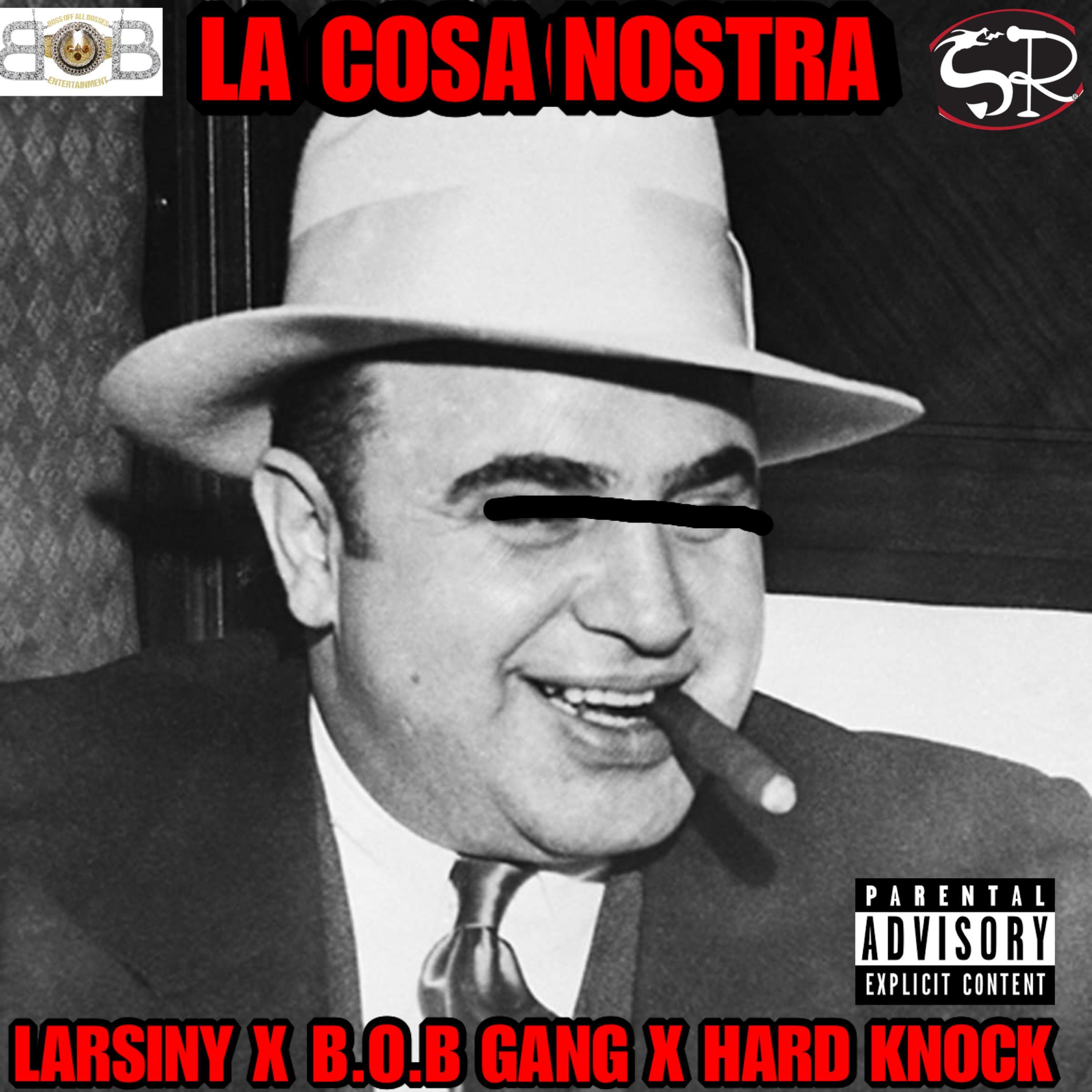La Cosa Nostra (feat. Cal Akbar, Lynch, Suspens, A1 Official & Cash Cocrane)