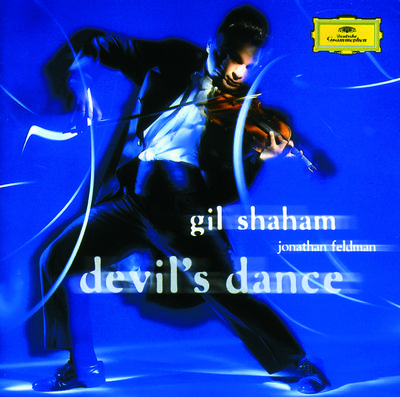 Gil Shaham & Jonathan Feldman - The Devil's Dance专辑