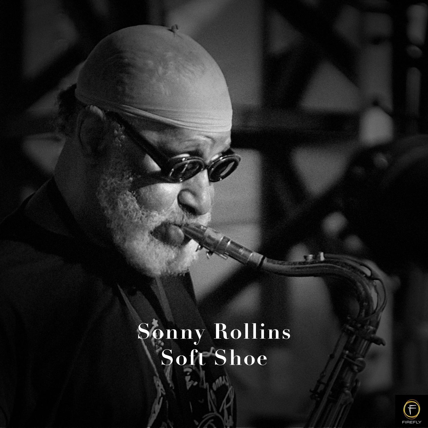 Sonny Rollins, Soft Shoe