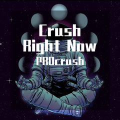 Crush Right Now!