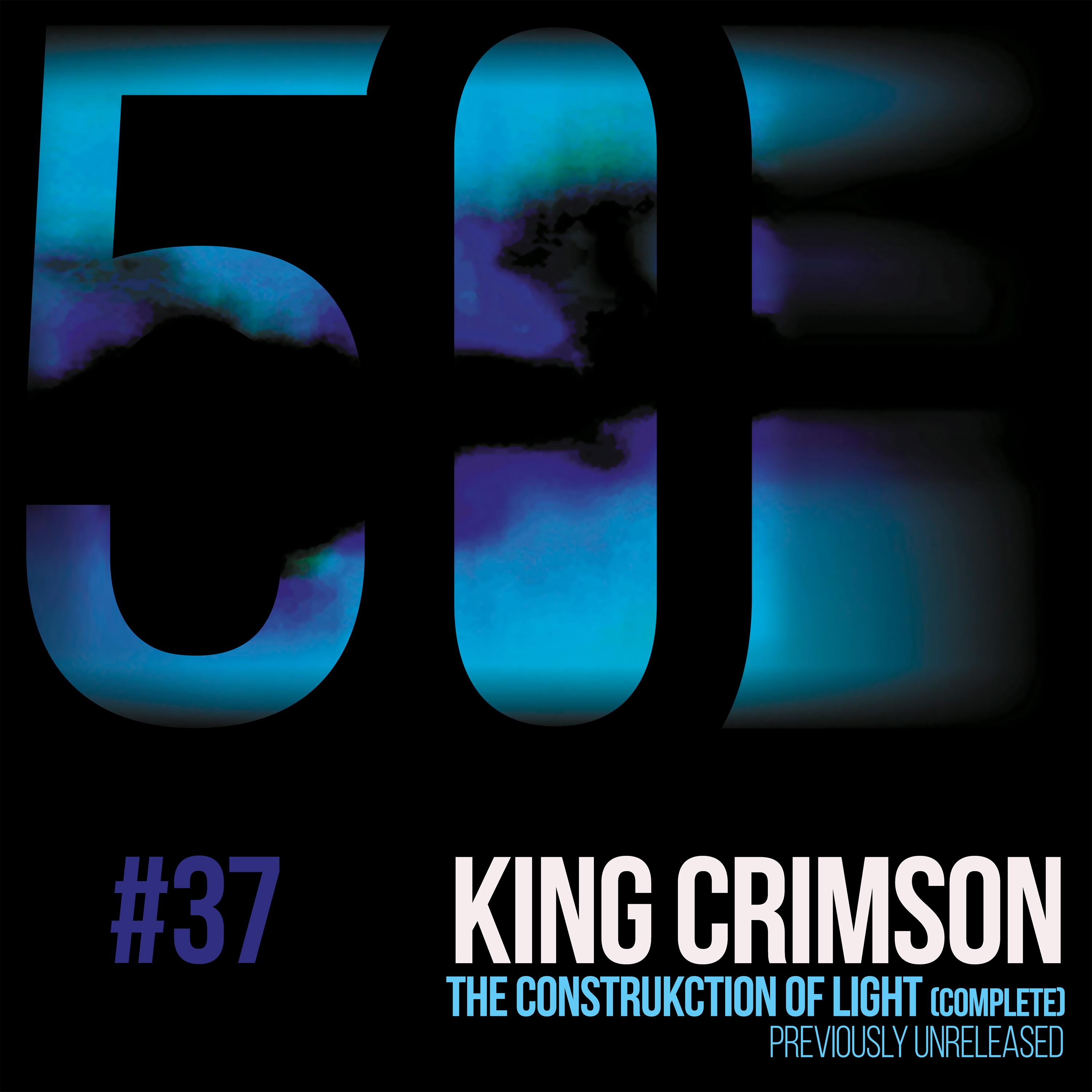 The Construkction of Light (KC50, Vol. 37)
