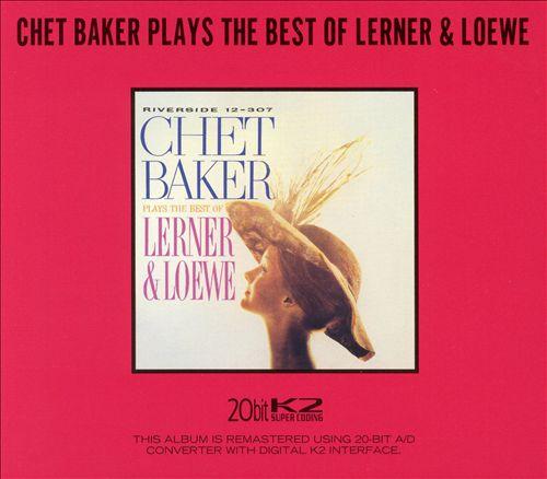 Chet Baker Plays the Best of Lerner & Loewe