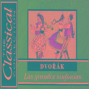 The Classical Collection - Dvořák - Las grandes sinfonías