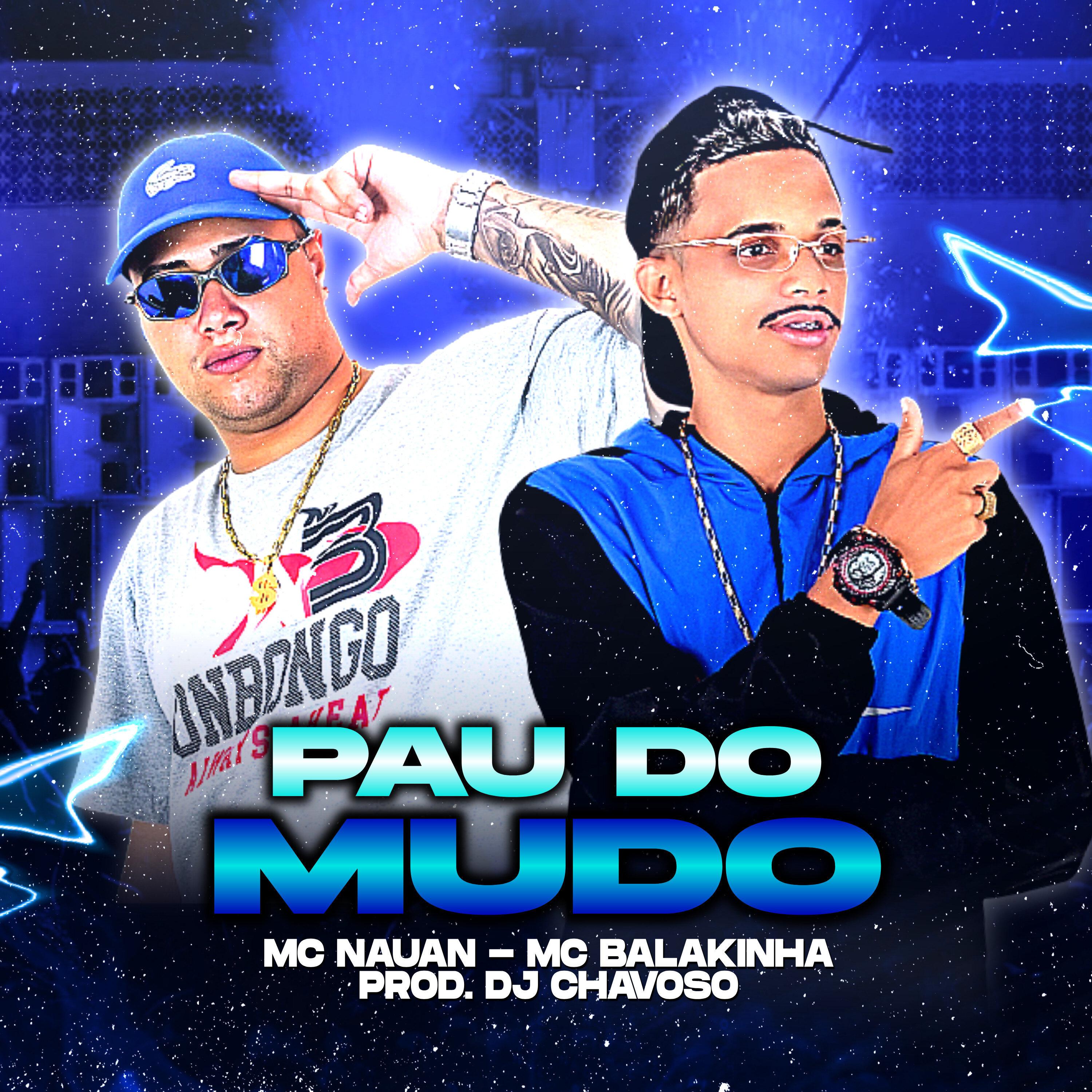 Mc Balakinha - Pau do Mudo