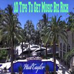 10 Tips To Get Music Biz Rich专辑
