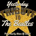 Yesterday: Tribute to the Beatles