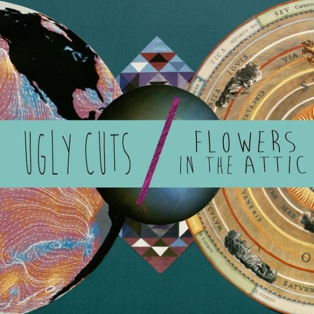 Ugly Cuts / Flowers In The Attic