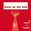 Warm Up The Kola专辑