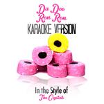 Da Doo Ron Ron (In the Style of the Crystals) [Karaoke Version] - Single专辑