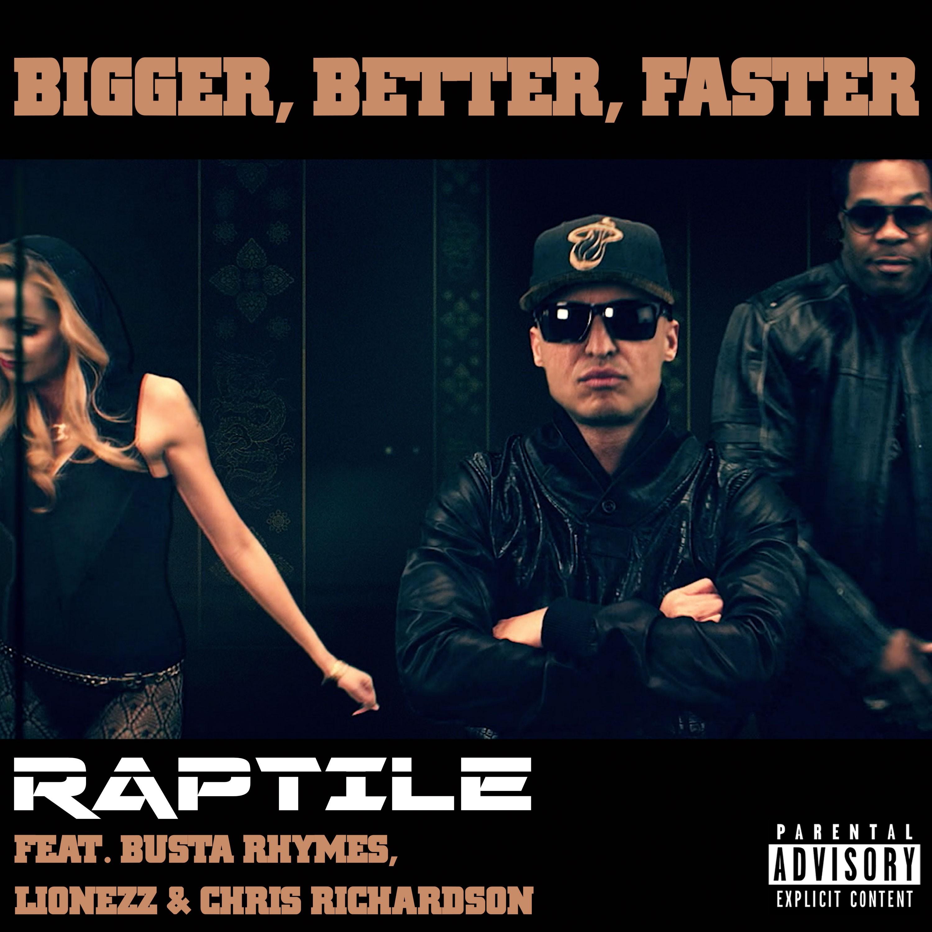 Bigger, Better, Faster - Raptile - 专辑 - 网易云音乐
