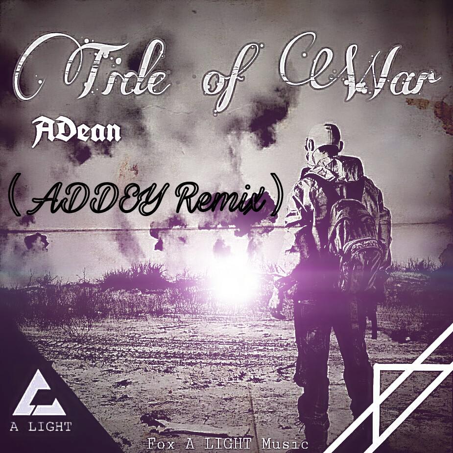 Tide Of War (ADDEY Remix)专辑