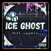 ICE GHOST冰幽灵2021cypher