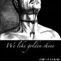 We like golden shine专辑