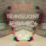 Translucent Singularity专辑