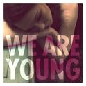 We Are Young专辑