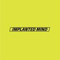 IMPLANTED MIND专辑