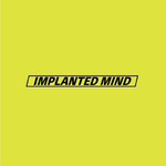 IMPLANTED MIND专辑