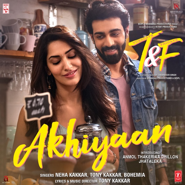 Akhiyaan (From "Tuesdays & Fridays")