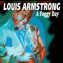 Louis Armstrong - A Foggy Day专辑