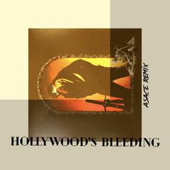 Post Malone-Hollywood's Bleeding（Asace Remix）