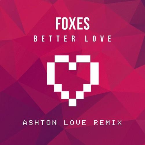 Ashton Love - Better Love (Ashton Love Remix)