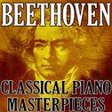 Beethoven (Classical Piano Masterpieces)专辑