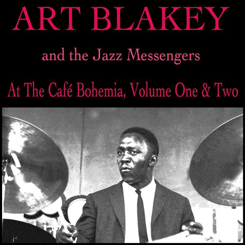 At the Café Bohemia, Volume One & Two (And the Jazz Messengers)